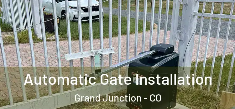 Automatic Gate Installation Grand Junction - CO