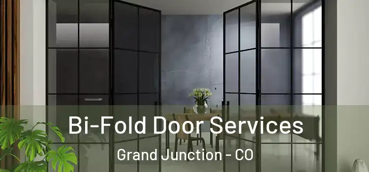Bi-Fold Door Services Grand Junction - CO