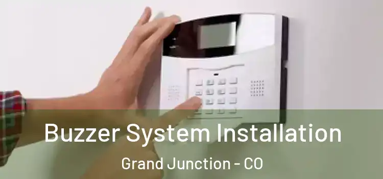 Buzzer System Installation Grand Junction - CO