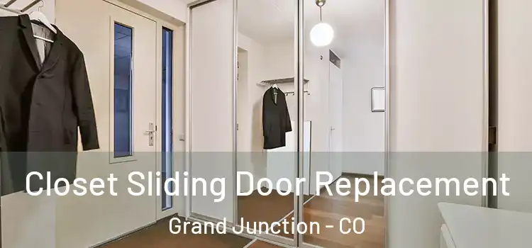 Closet Sliding Door Replacement Grand Junction - CO