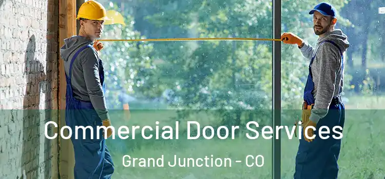 Commercial Door Services Grand Junction - CO