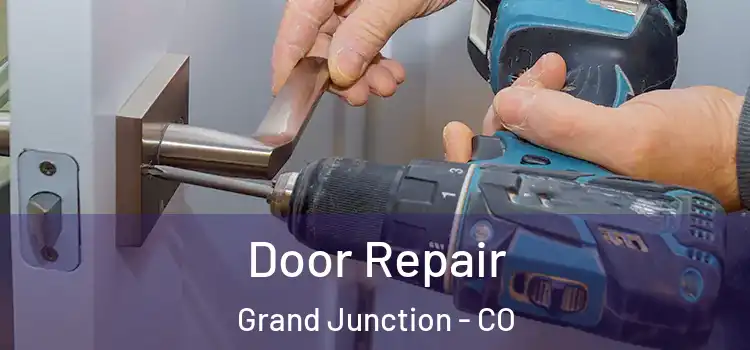 Door Repair Grand Junction - CO