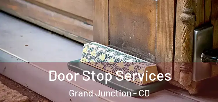 Door Stop Services Grand Junction - CO