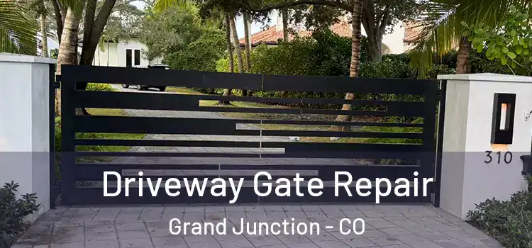 Driveway Gate Repair Grand Junction - CO
