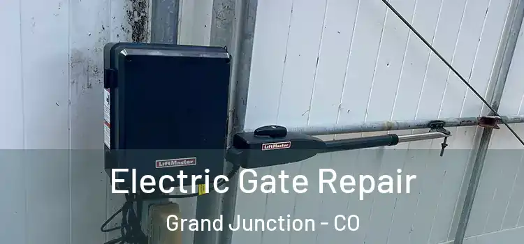 Electric Gate Repair Grand Junction - CO