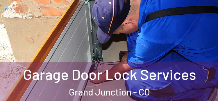 Garage Door Lock Services Grand Junction - CO