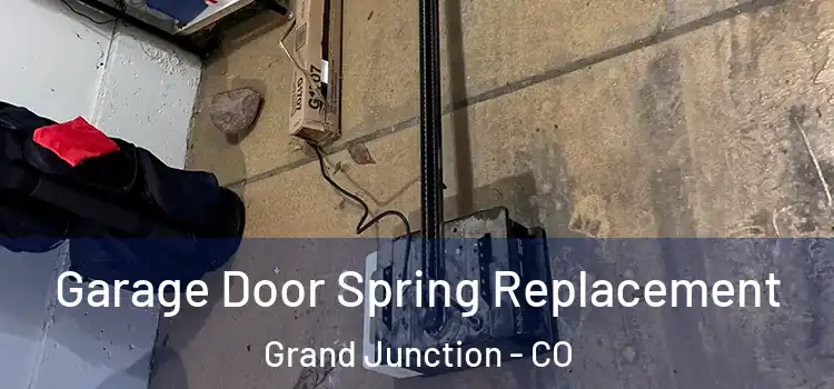  Garage Door Spring Replacement Grand Junction - CO
