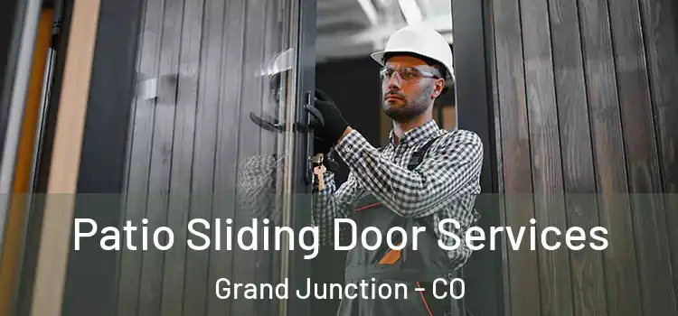 Patio Sliding Door Services Grand Junction - CO