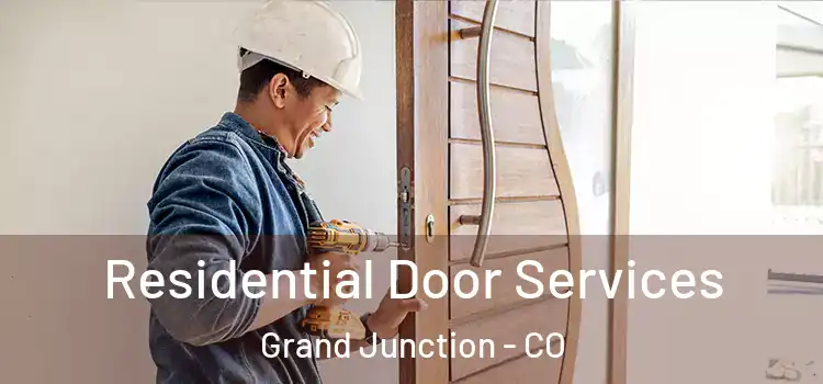 Residential Door Services Grand Junction - CO